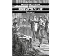 Prophetia silvae. Il processo (Nuove voci. Tracce)