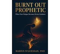 PROPHETIC BURNTOUT: What if your fatigue was a divine message?