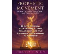 Prophetic Movement: Morning Manna: 30-Day Devotional & Reflective Journal