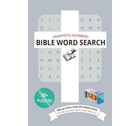 Prophetic Numbers Bible Word Search: Puzzles with Reflection Questions and Affirmations | 6x9 inches, 124 pages | 50+ Puzzles for Teens and Adults