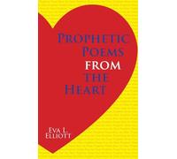 Prophetic Poems from the Heart
