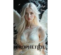 Prophétie: 1 (Destinée)