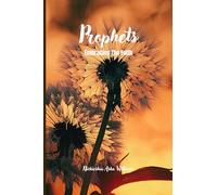 Prophets Embracing The Faith: A Journey of Divine Guidance and Unwavering Belief