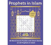Prophets in Islam: Word Search Book with Short Stories: 60 Word Search Puzzles with Short Stories on 25 Prophets in Islam