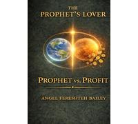 Prophet's Lover: Love of God or Love of Money
