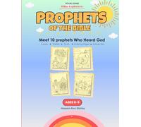 Prophets of the Bible: A Kids Activity Book with 10 Bible Story Missions, Puzzles, Coloring Pages & Trivia for Ages 6-9 (Your Zone Bible Explorers, Book 6)