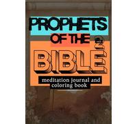 Prophets of the Bible: Meditation Journal and Coloring Book