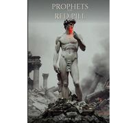 Prophets of the Red Pill: Step Outside the Matrix