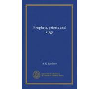 Prophets, priests and kings