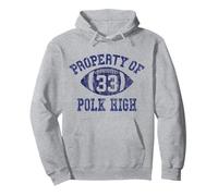 Propiedad De Polk High Football 33 Envejecido No Maam Sudadera con Capucha