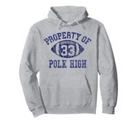 Propiedad de Polk High Football 33 No Maam Bundy Envejecido Sudadera con Capucha