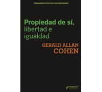 Propiedad de sí, libertad e igualdad (Pensamiento político contemporáneo)