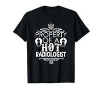 Propiedad de un radiólogo Caliente - Radiología Camiseta