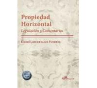 Propiedad Horizontal. Legislación y Comentarios (SIN COLECCION)