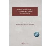 Propiedad intelectual e innovación basada en los datos (SIN COLECCION)