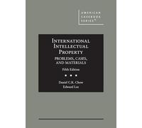 Propiedad Intelectual Internacional, Problemas, Casos y Materiales (American Casebook Series)