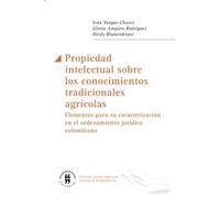 Propiedad intelectual sobre los conocimientos tradicionales agrícolas (Gestión ambiental)