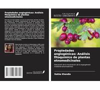 Propiedades angiogénicas: Análisis fitoquímico de plantas etnomedicinales: Evaluación de la modulación de la angiogénesis mediante etnomedicinas