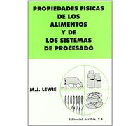 Propiedades físicas de los alimentos y sus sistemas de procesado (SIN COLECCION)