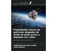 Propiedades físicas de películas delgadas de óxido de plata puras y dopadas con cobre: para dispositivos microelectrónicos