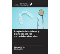 Propiedades físicas y químicas de los materiales dentales