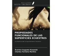 PROPIEDADES FUNCIONALES DE LAS SUPERFICIES ECUESTRES: La dinámica del comportamiento mecánico