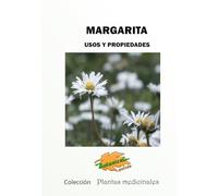 Propiedades medicinales de la margarita (Plantas medicinales)