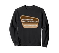 Propietario de tierras públicas esta tierra es nuestra tierra no a la venta. Sudadera