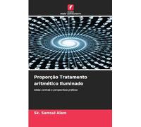 Proporção Tratamento aritmético Iluminado: Ideias centrais e perspectivas práticas