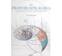PROPORCION AUREA: LA DIVINA BELLEZA DE LAS MATEMATICAS (CIENCIA)
