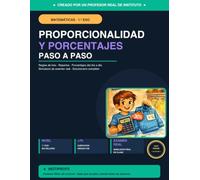 PROPORCIONALIDAD Y PORCENTAJES PASO A PASO: Matemáticas 1.º ESO. Explicaciones, ejercicios, solucionario completo y simulacro de examen. Creado por un ... I Instiprofe (InstiProfe Matemáticas)