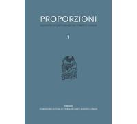 Proporzioni. Quaderni della fondazione Roberto Longhi (Vol. 1) (Arte. Classici / Monografie / Studi)