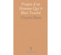 Propos d'un Homme Qui A Bien Tourné