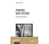 Propos sur l'échec: Artaud et Breton