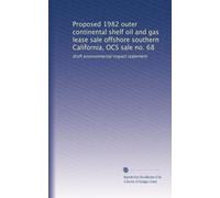 Proposed 1982 outer continental shelf oil and gas lease sale offshore southern California, OCS sale no. 68: draft environmental impact statement
