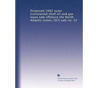 Proposed 1982 outer Continental shelf oil and gas lease sale offshore the North Atlantic states, OCS sale no. 52: Volume 1