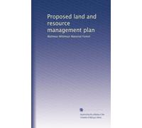 Proposed land and resource management plan: Wallowa-Whitman National Forest
