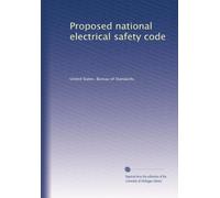 Proposed national electrical safety code