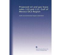 Proposed oil and gas lease sales 110 and 112, Gulf of Mexico OCS Region: draft environmental impact statement