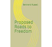 Proposed Roads to Freedom