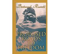 Proposed Roads to Freedom Illustrated