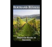 Proposed Roads to Freedom : Illustrated Edition