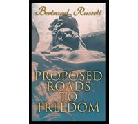 Proposed Roads to Freedom:Illustrated Edition