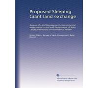 Proposed Sleeping Giant land exchange: Bureau of Land Management environmental assessment record and Department of State Lands preliminary environmental review
