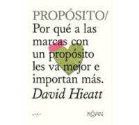 Proposito: Por Que A Las Marcas Con Un Proposito Les Va Mejor E Import