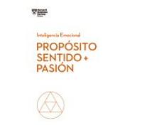 Propósito Sentido Y Pasión