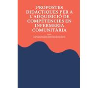Propostes didàctiques per a l'adquisició de competències en infermeria comunitària
