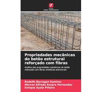 Propriedades mecânicas do betão estrutural reforçado com fibras: Análise das propriedades mecânicas do betão reforçado com fibras sintéticas estruturais