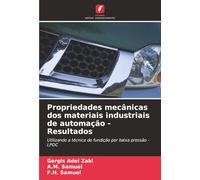 Propriedades mecânicas dos materiais industriais de automação - Resultados: Utilizando a técnica de fundição por baixa pressão - LPDC
