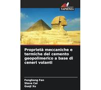 Proprietà meccaniche e termiche del cemento geopolimerico a base di ceneri volanti